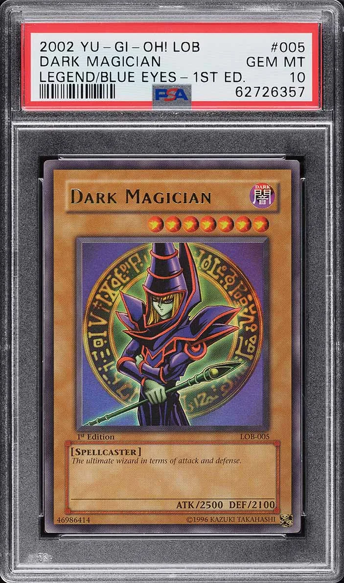 Dark Magician 2002 Legend of Blue Eyes White Dragon · LOB-005 · 1st Edition PSA 10 GEM MINT · 62726357